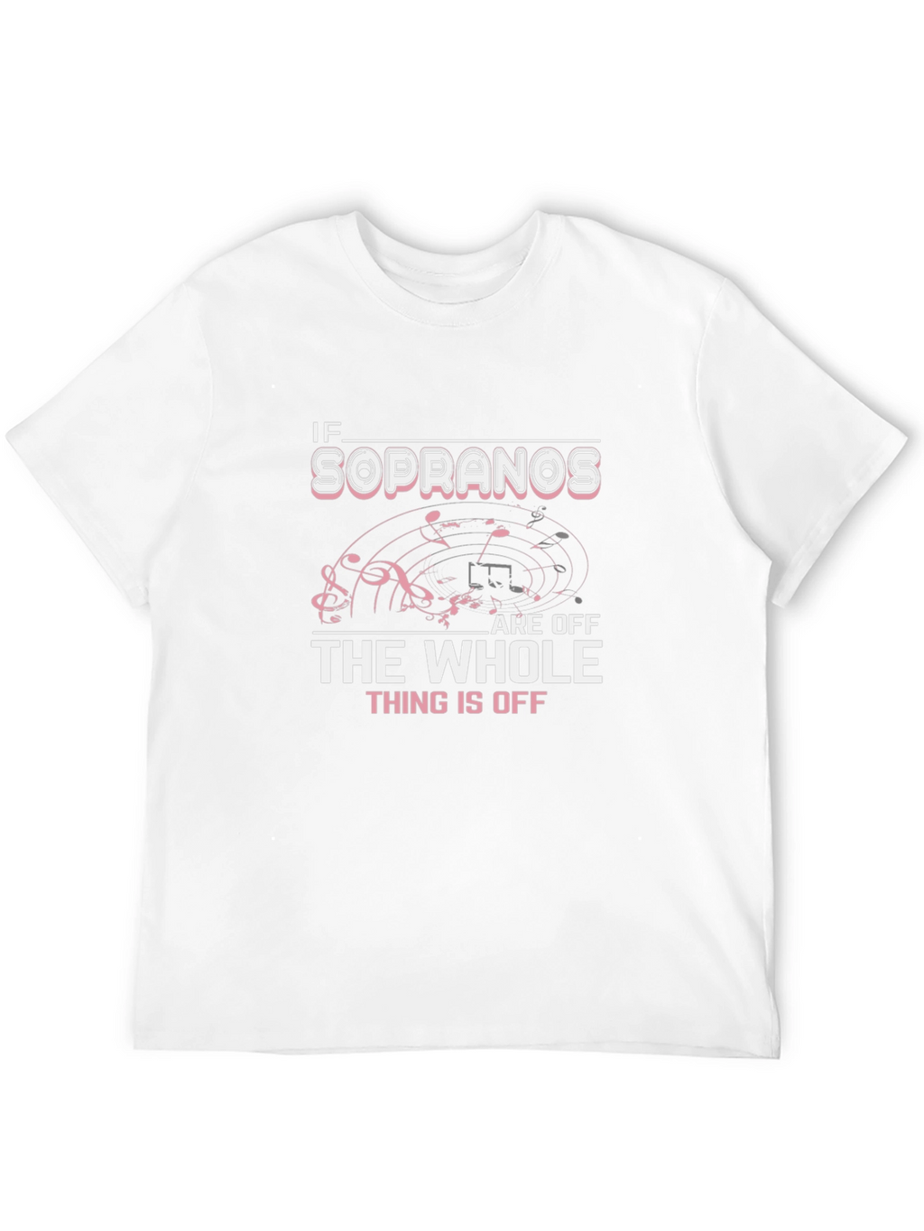 If Sopranos Are Off T-Shirt