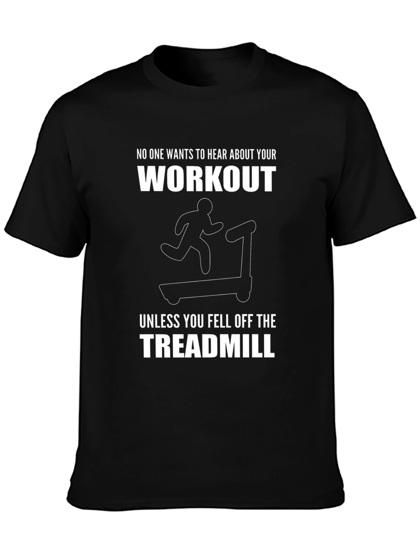 Funny Workout Treadmill Graphic T-Shirt