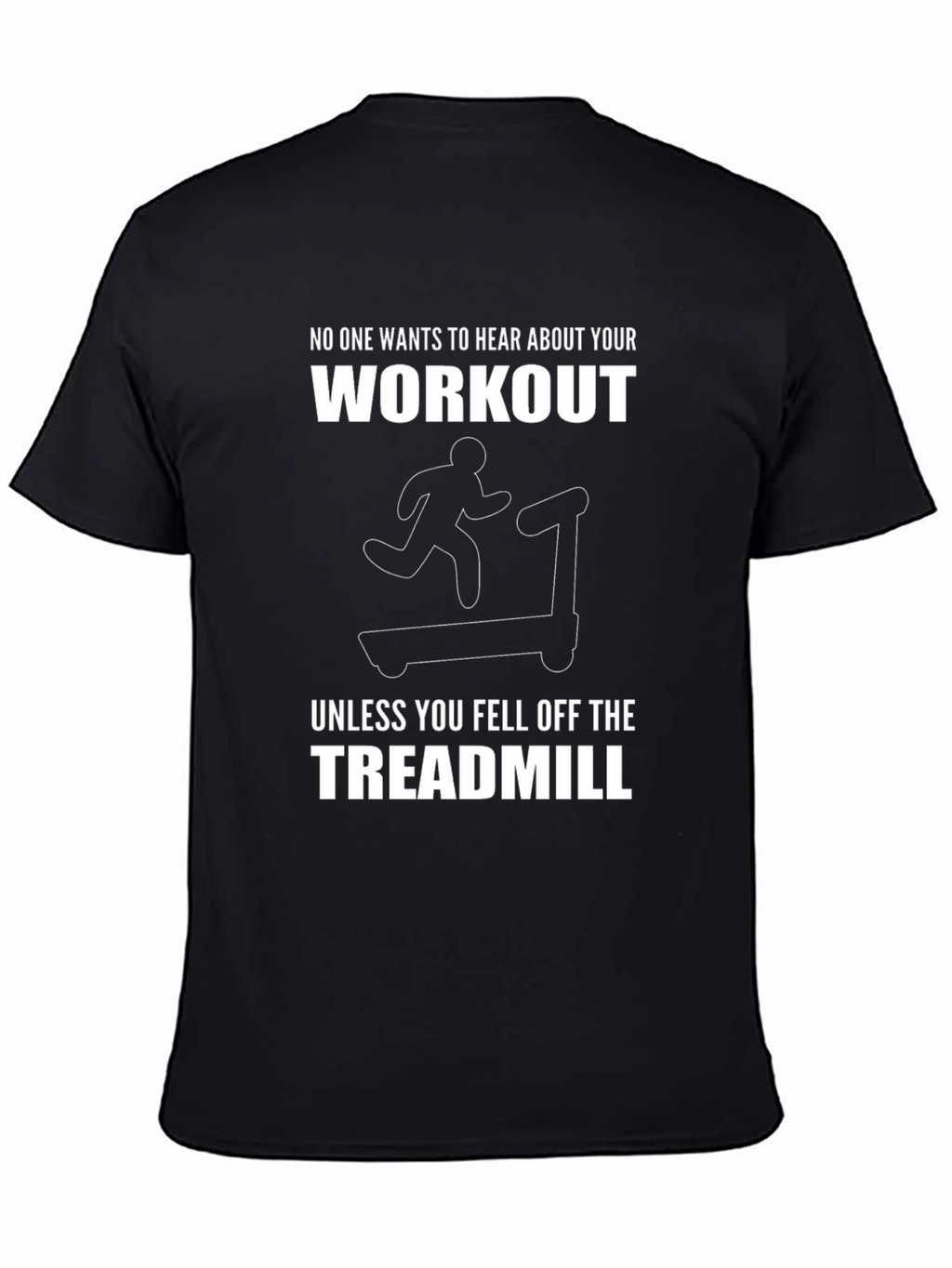Funny Workout Treadmill Graphic T-Shirt