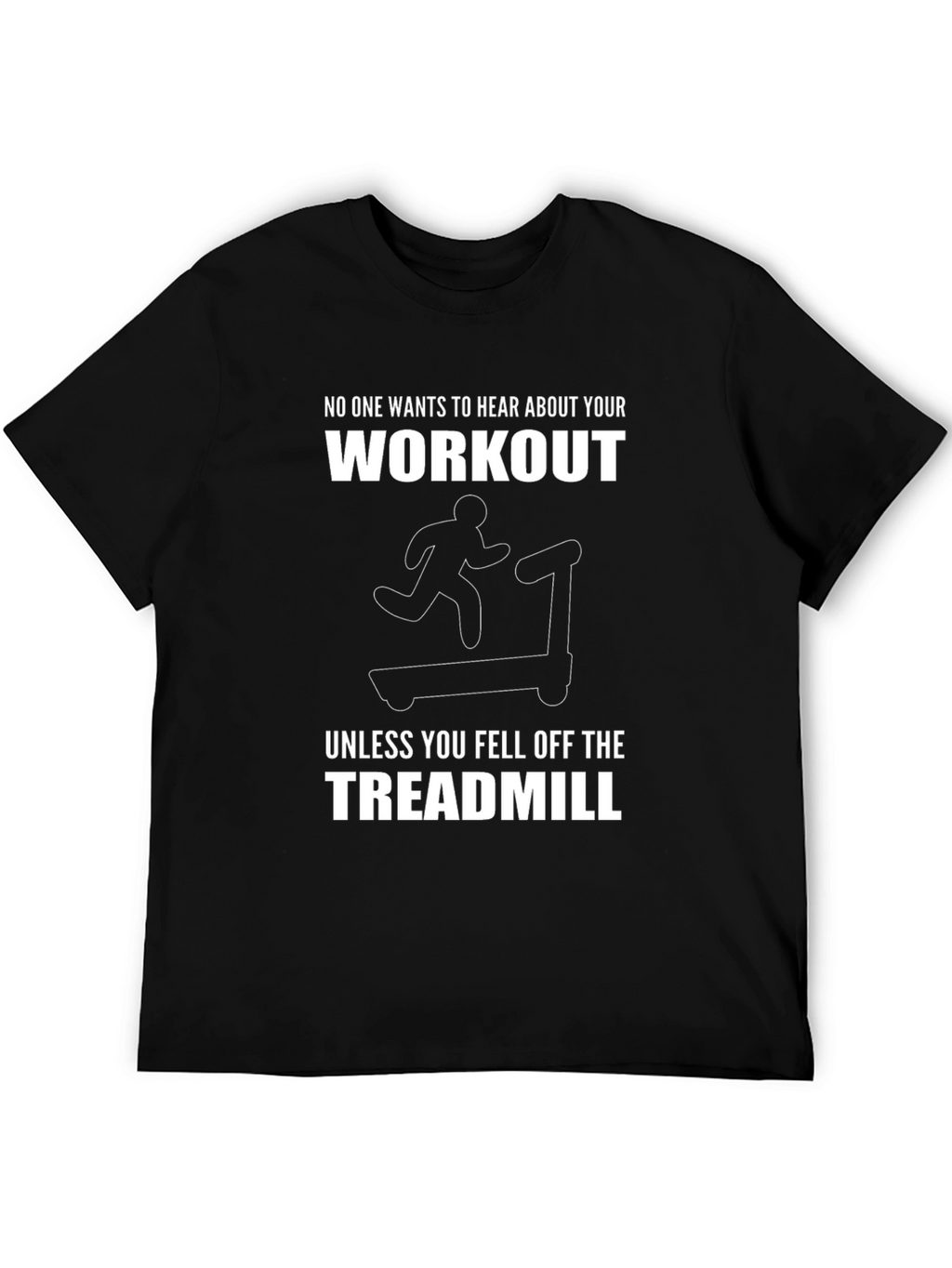 Funny Workout Treadmill Graphic T-Shirt