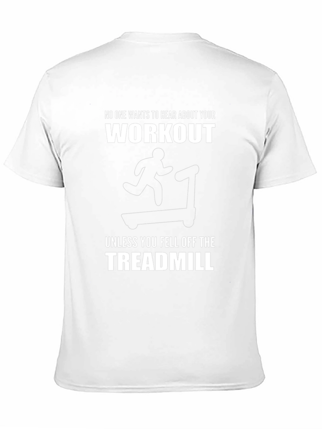 Funny Workout Treadmill Graphic T-Shirt