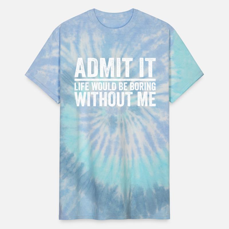 Boring Admit It Funny Life Without Me