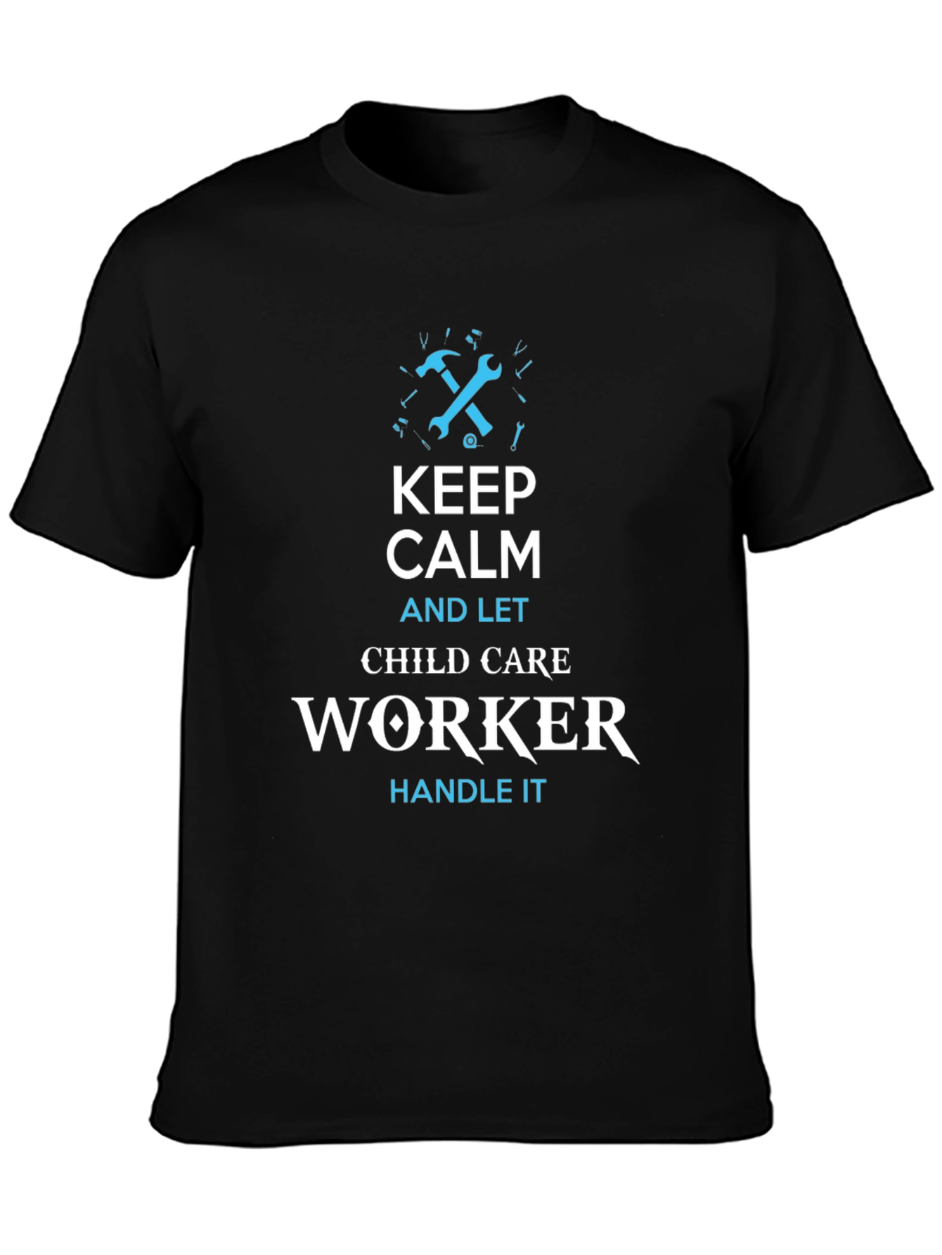 Keep Calm Child Care Worker T-Shirt
