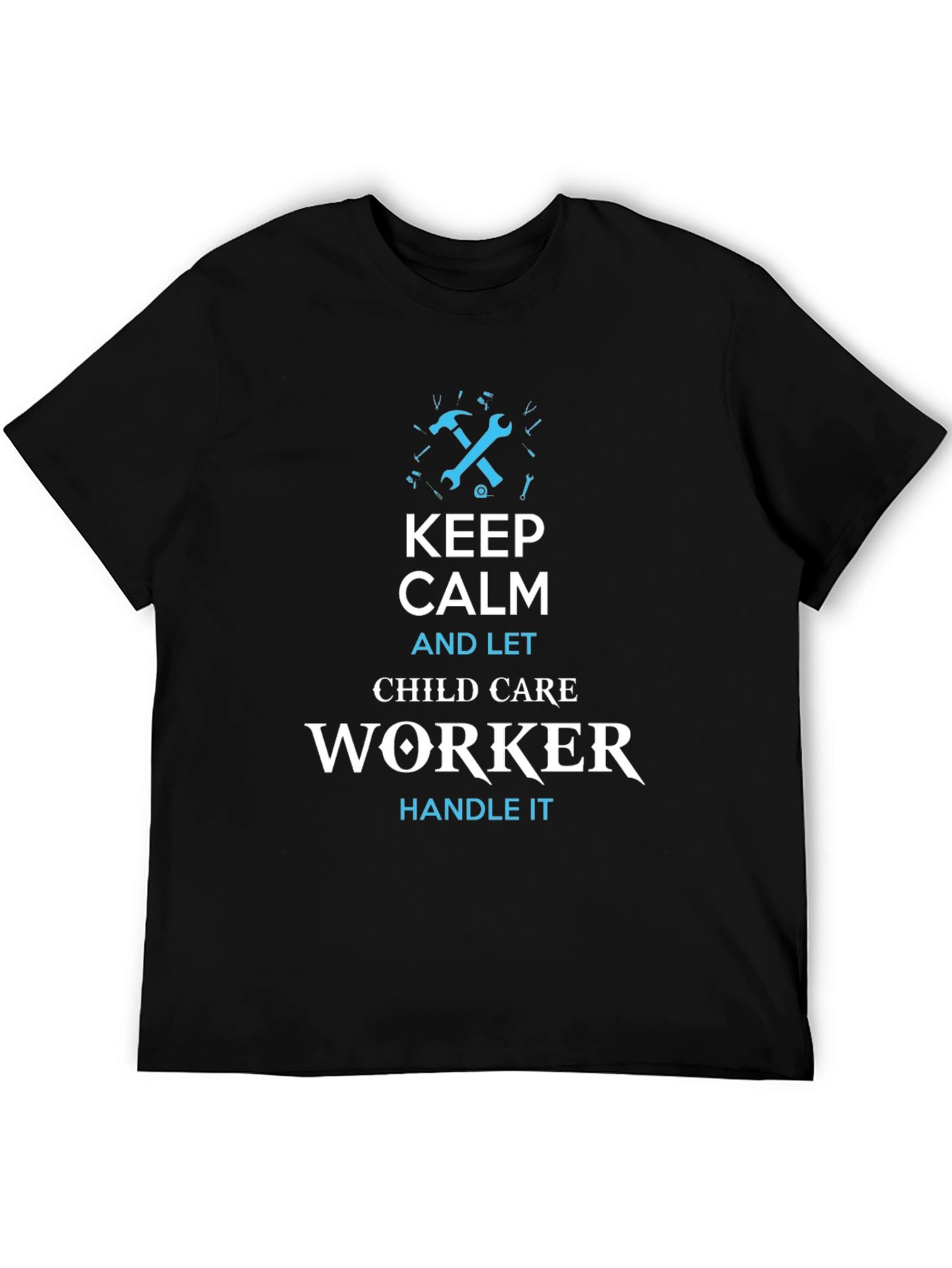 Keep Calm Child Care Worker T-Shirt