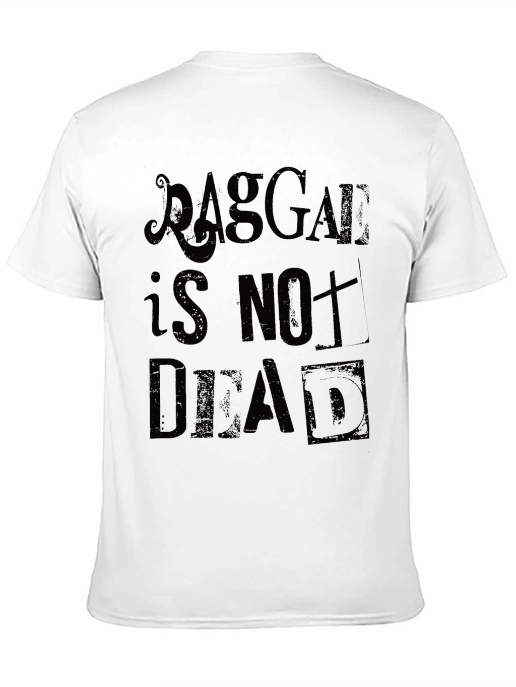 Ragga is Not Dead Black T-Shirt