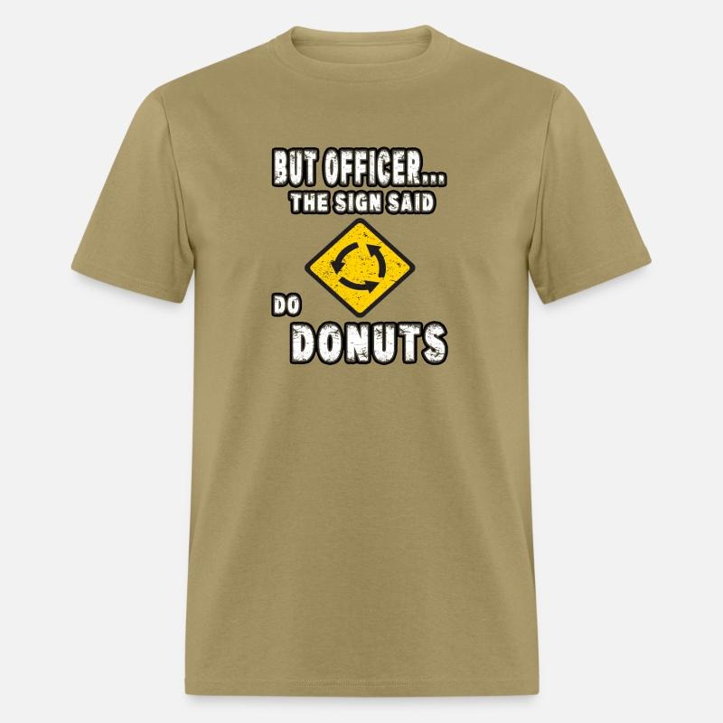 But Officer The Sign Said Do Donuts Funny Car Gift