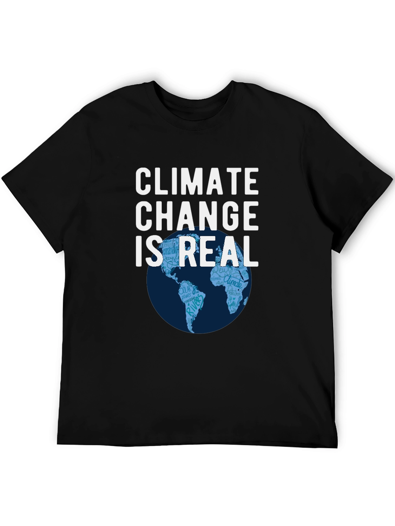 Climate Change is Real T-Shirt