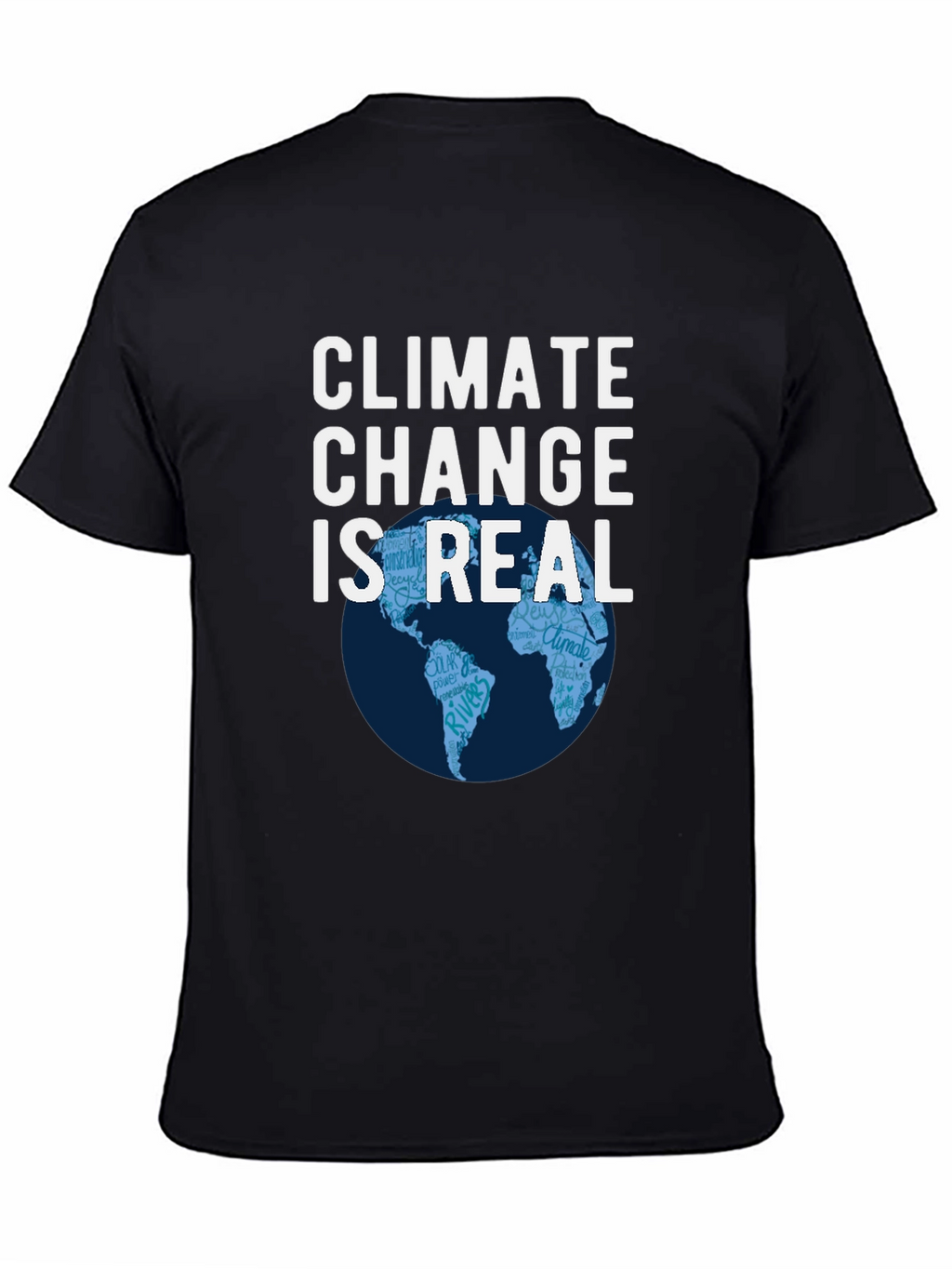 Climate Change is Real T-Shirt