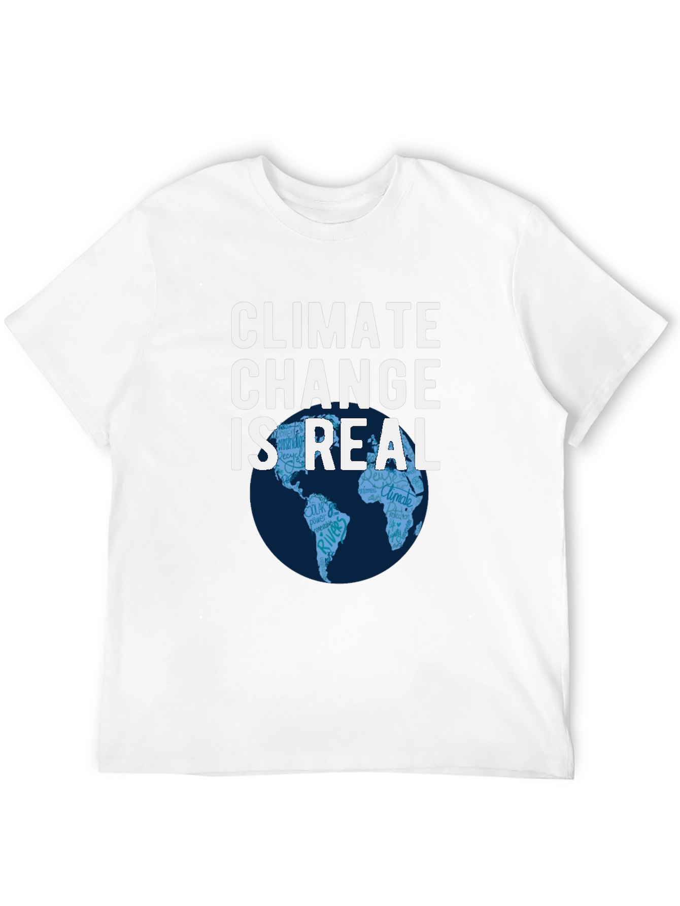 Climate Change is Real T-Shirt