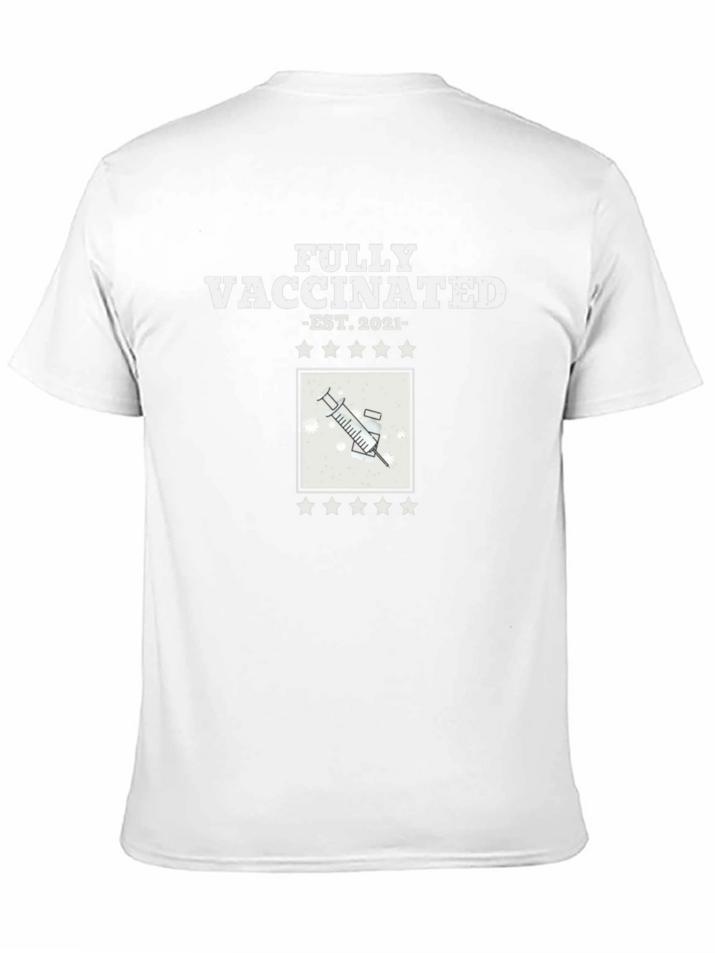 Fully Vaccinated 2021 T-Shirt