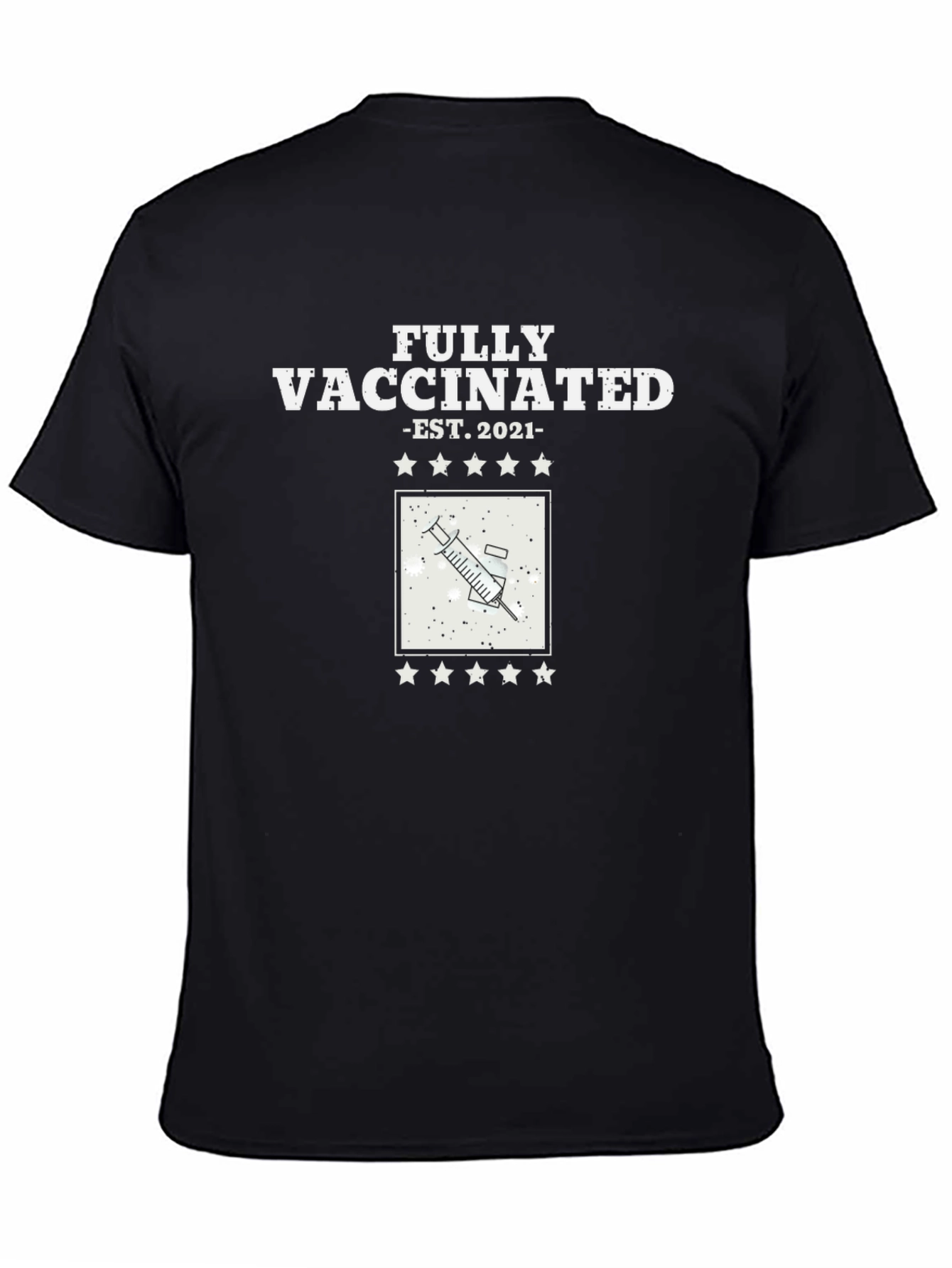 Fully Vaccinated 2021 T-Shirt