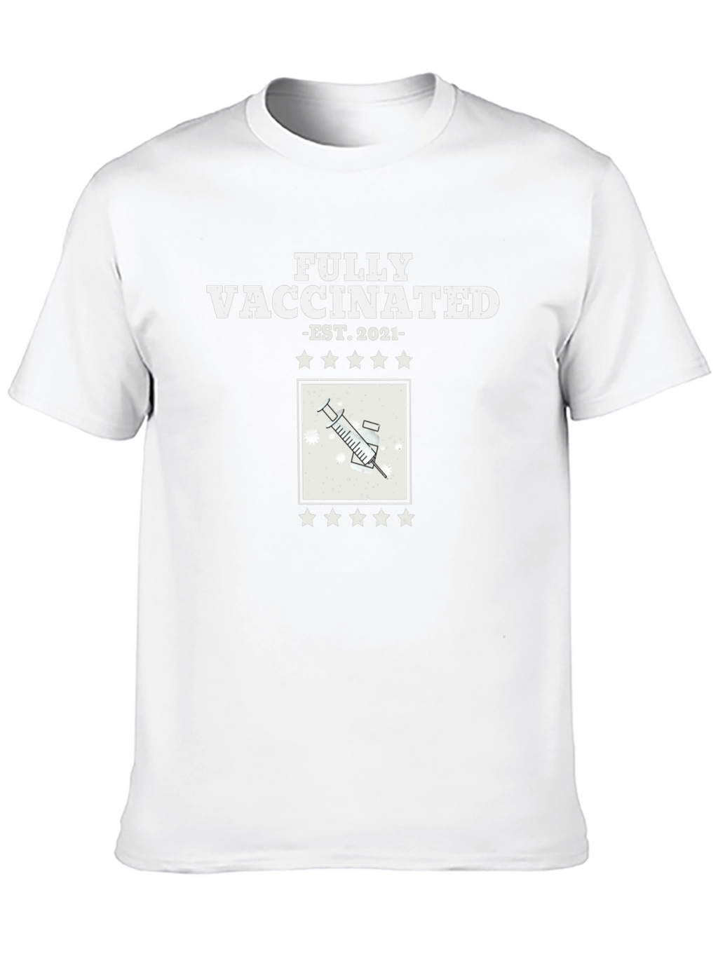 Fully Vaccinated 2021 T-Shirt