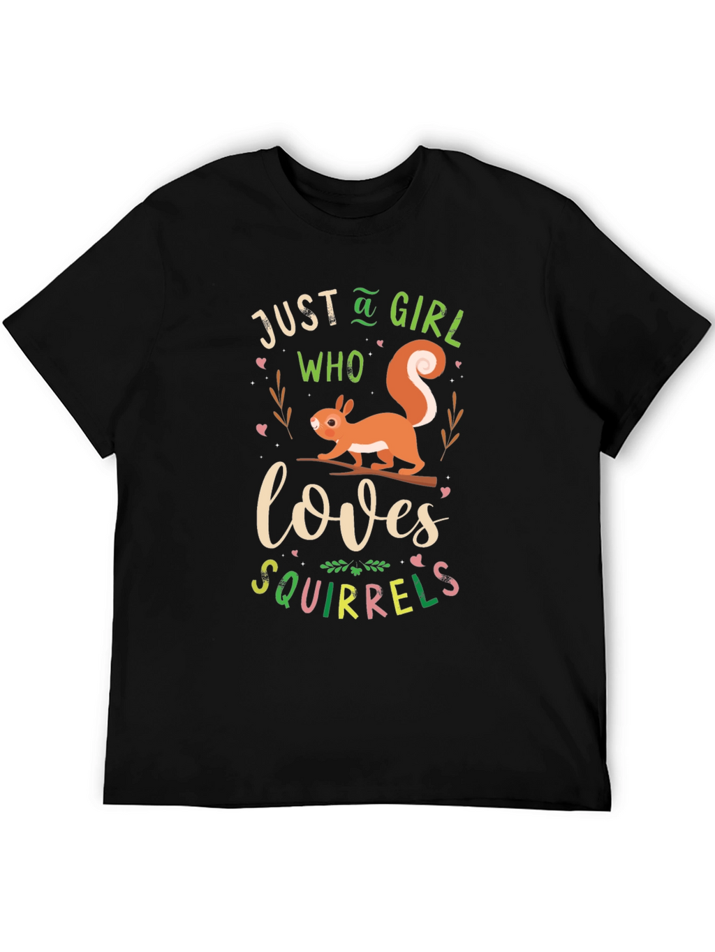 Just A Girl Who Loves Squirrels T-Shirt