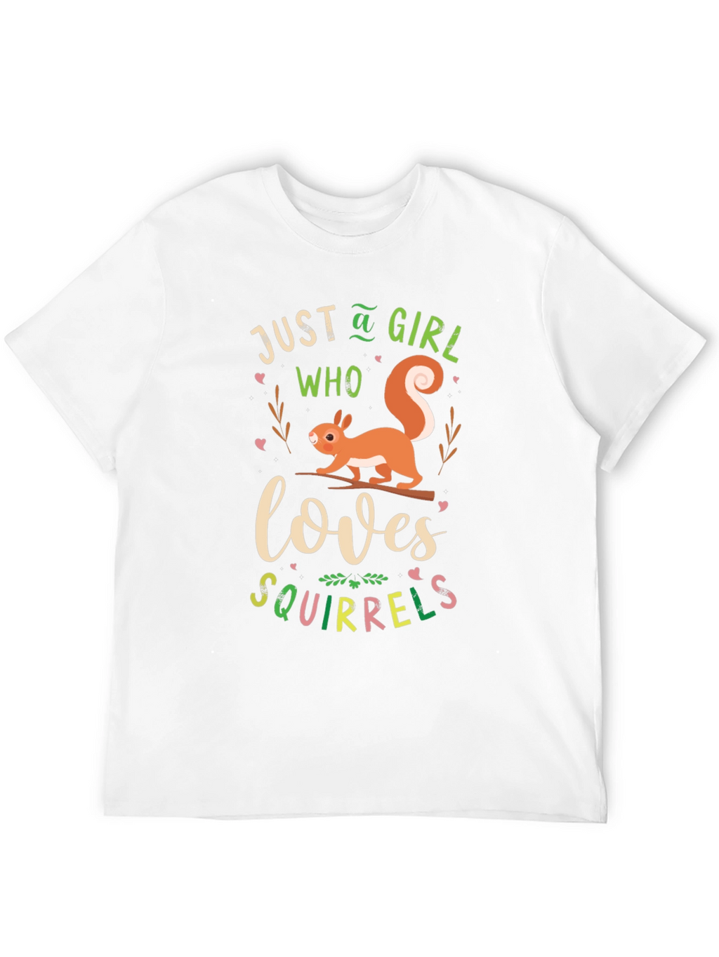 Just A Girl Who Loves Squirrels T-Shirt