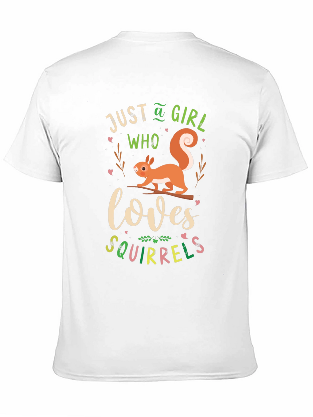 Just A Girl Who Loves Squirrels T-Shirt
