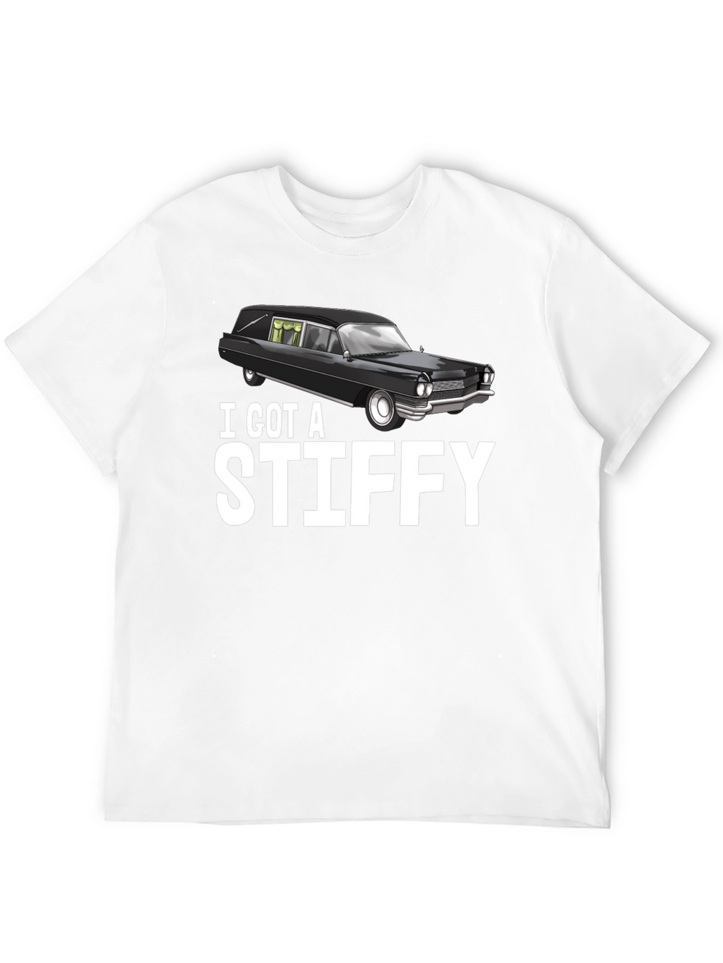 I Got A Stiffy Hearse T-Shirt