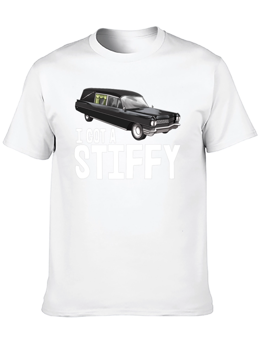 I Got A Stiffy Hearse T-Shirt