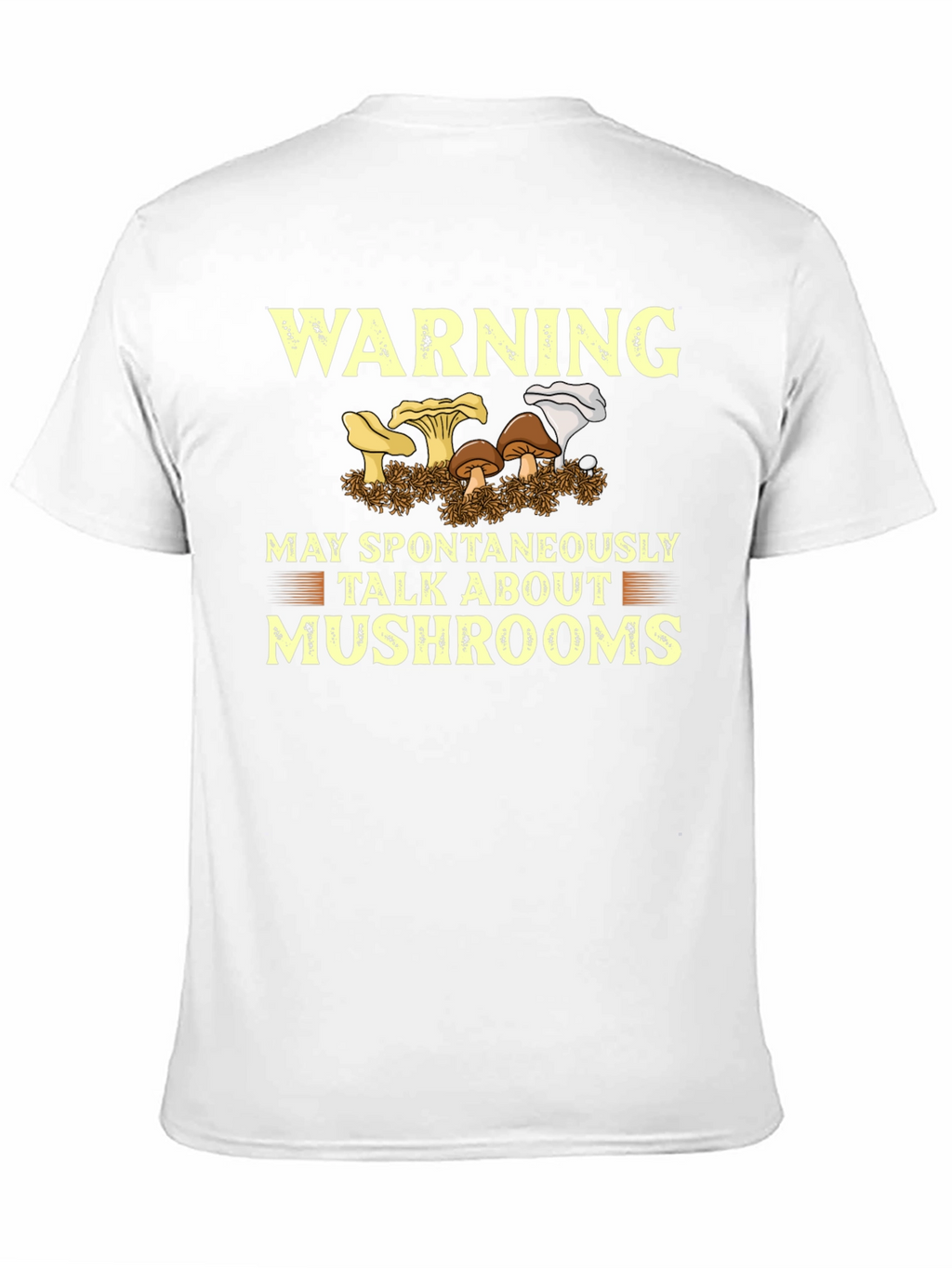 Warning May Talk About Mushrooms T-Shirt