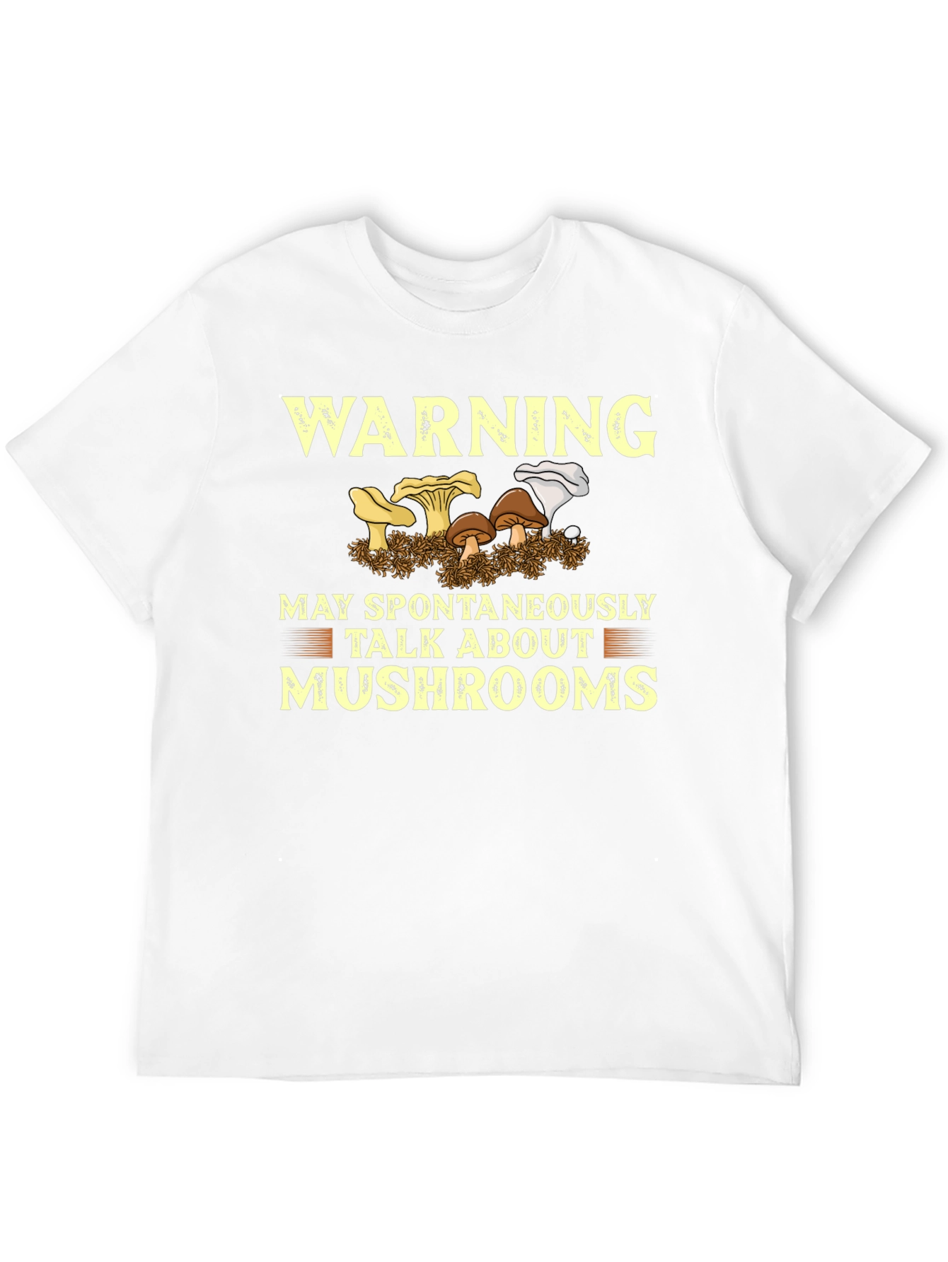 Warning May Talk About Mushrooms T-Shirt