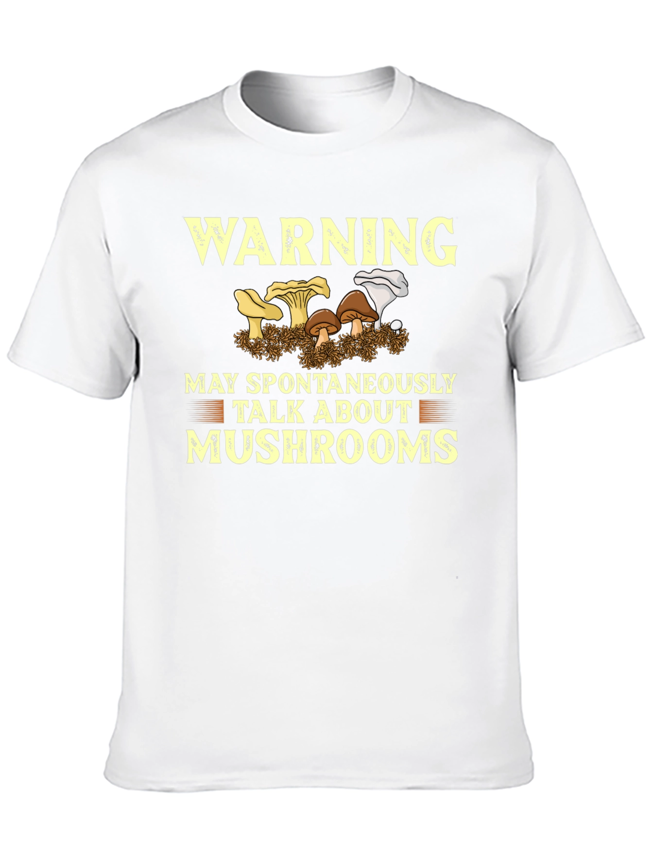 Warning May Talk About Mushrooms T-Shirt