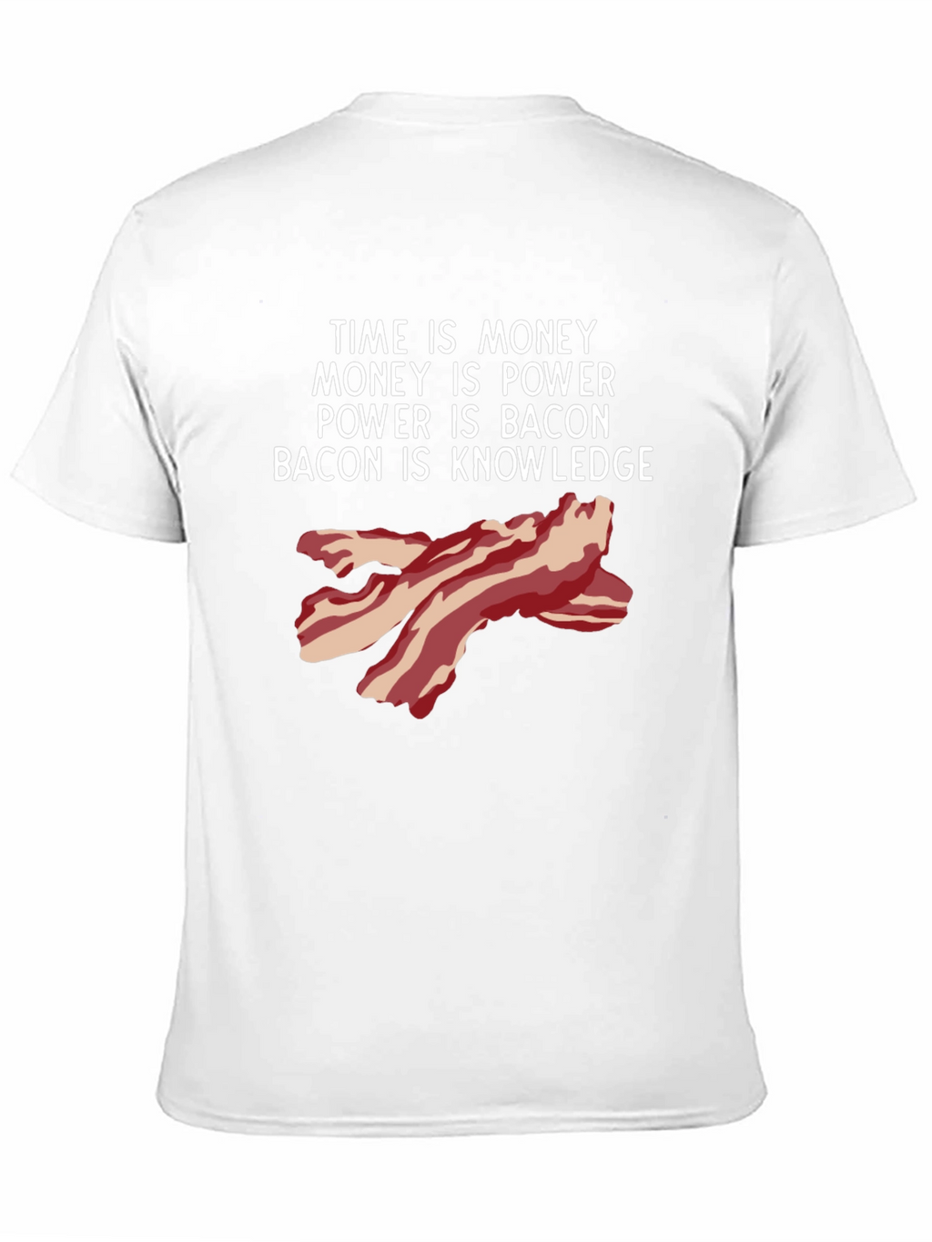 Time is Money Bacon Knowledge Funny T-Shirt