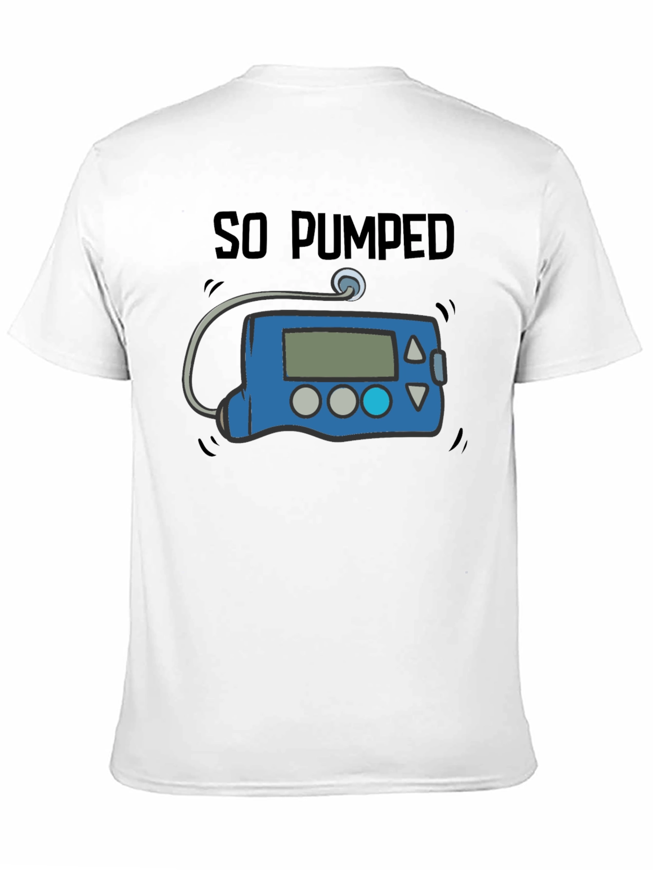 So Pumped Insulin Pump T-Shirt