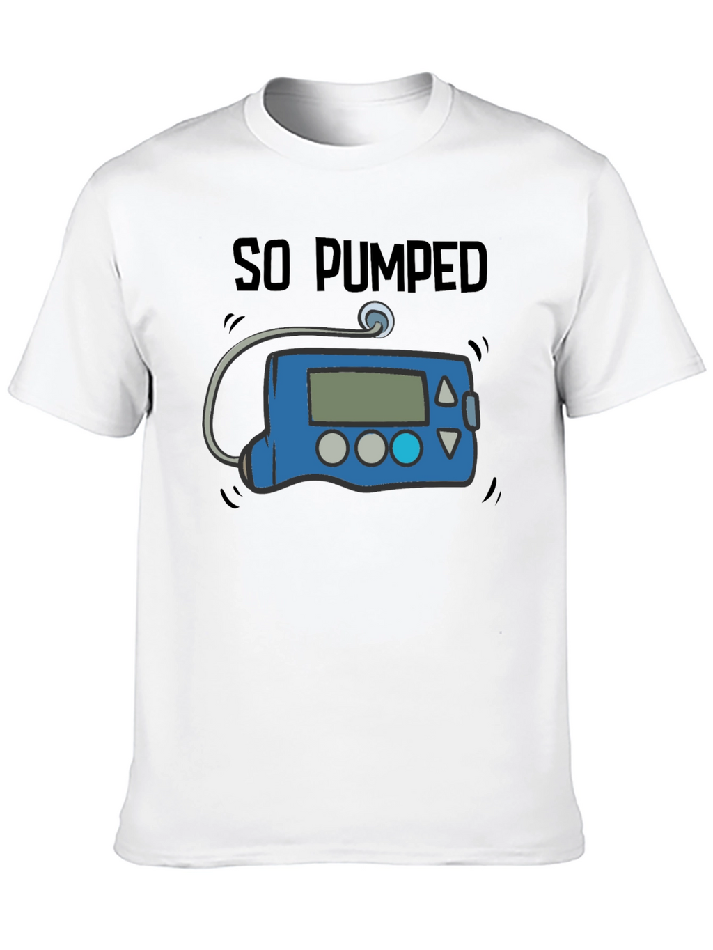 So Pumped Insulin Pump T-Shirt