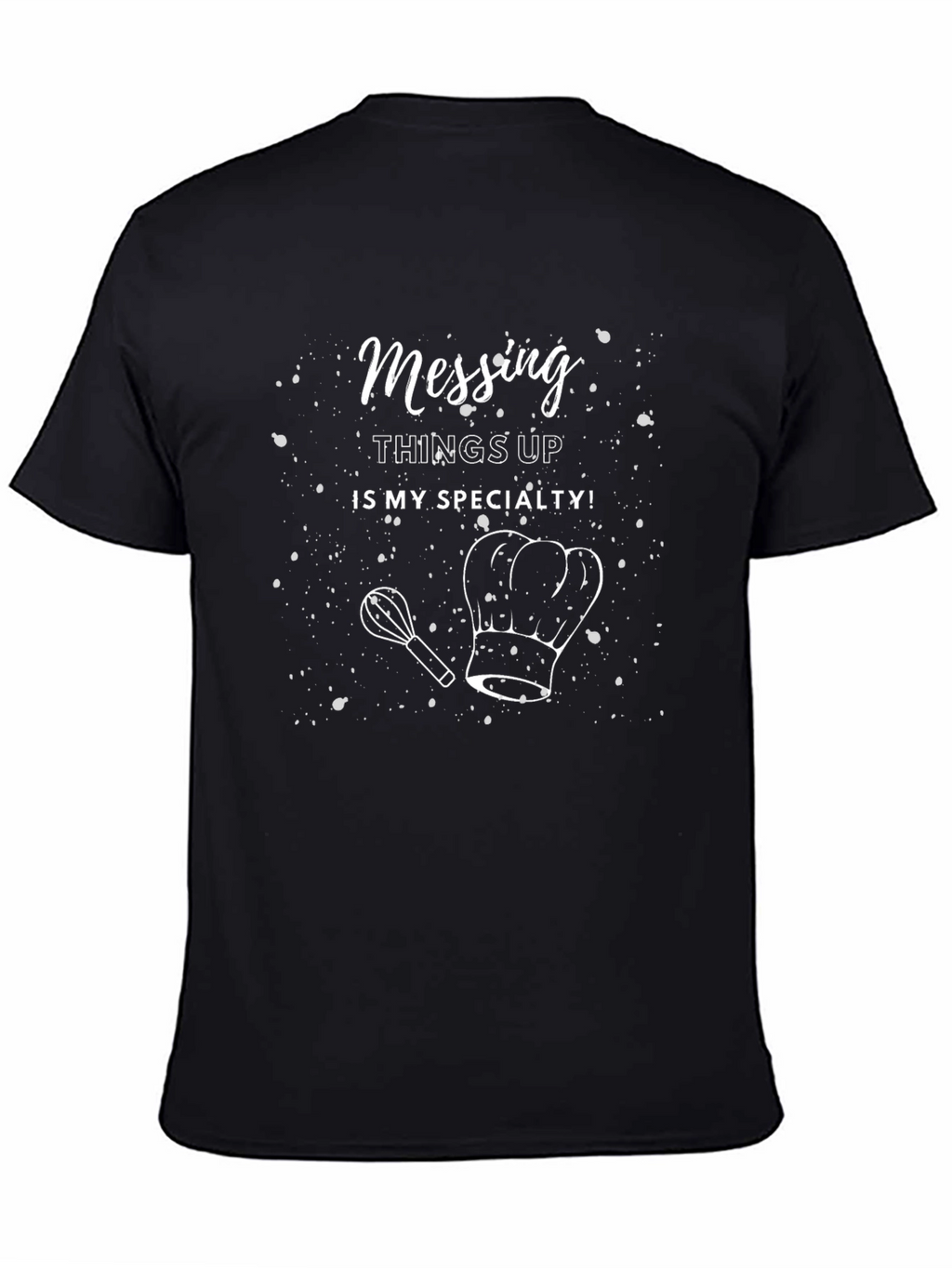 Chefs Humor Black T-Shirt