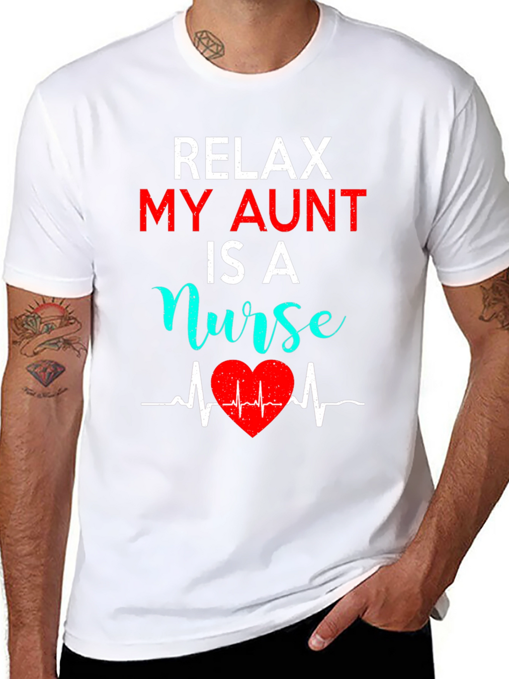 Relax My Aunt Is A Nurse Graphic Tee