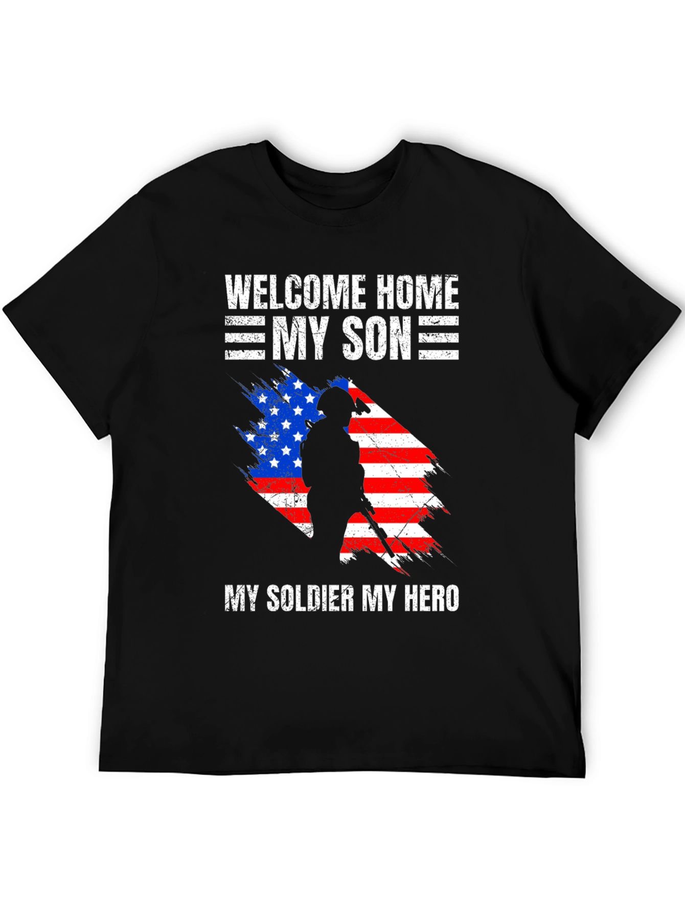 Welcome Home My Son T-Shirt - Patriotic Soldier Design