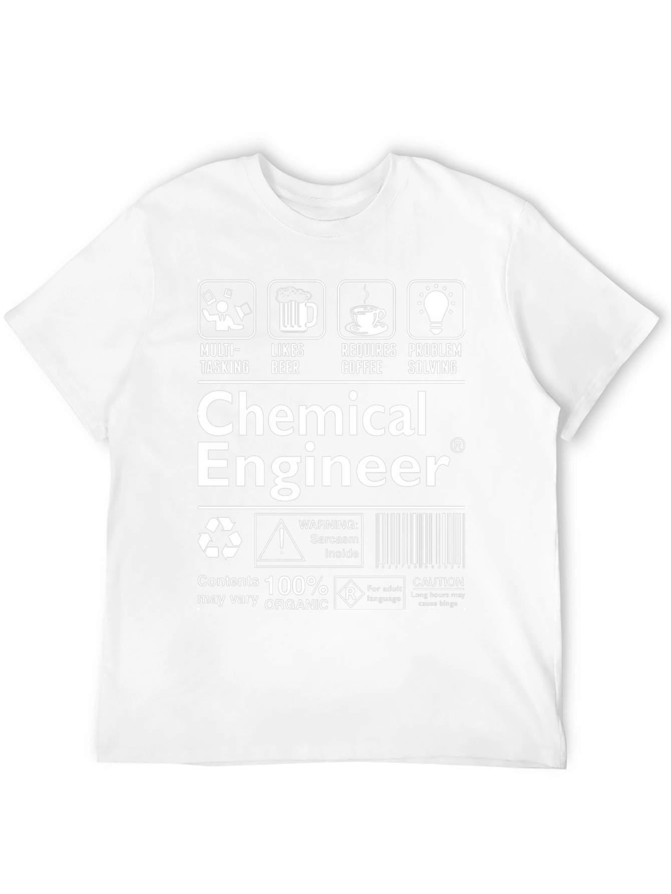 Chemical Engineer T-Shirt: Sarcasm Inside!