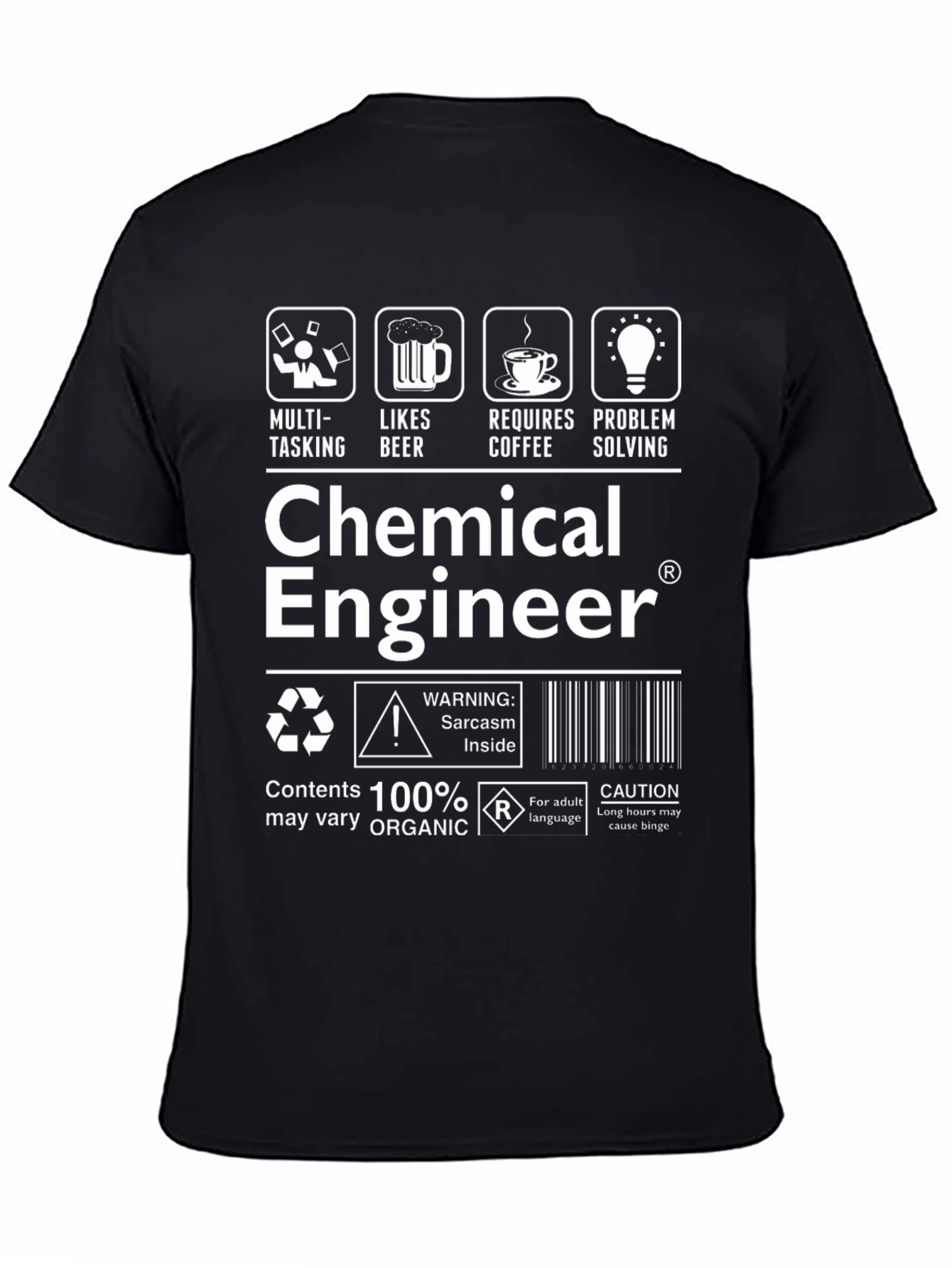 Chemical Engineer T-Shirt: Sarcasm Inside!