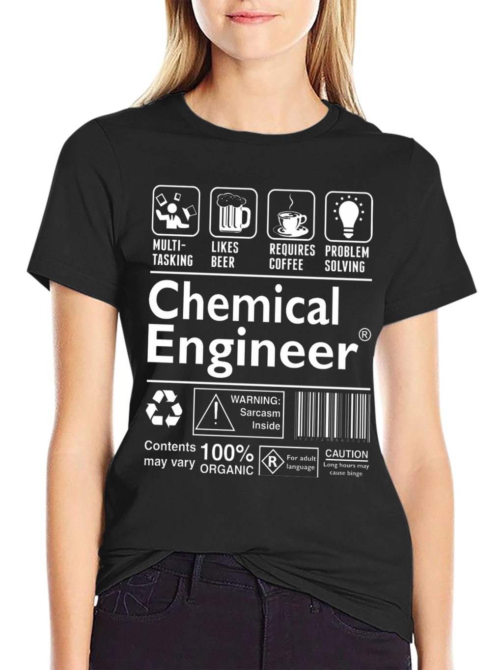 Chemical Engineer T-Shirt: Sarcasm Inside!