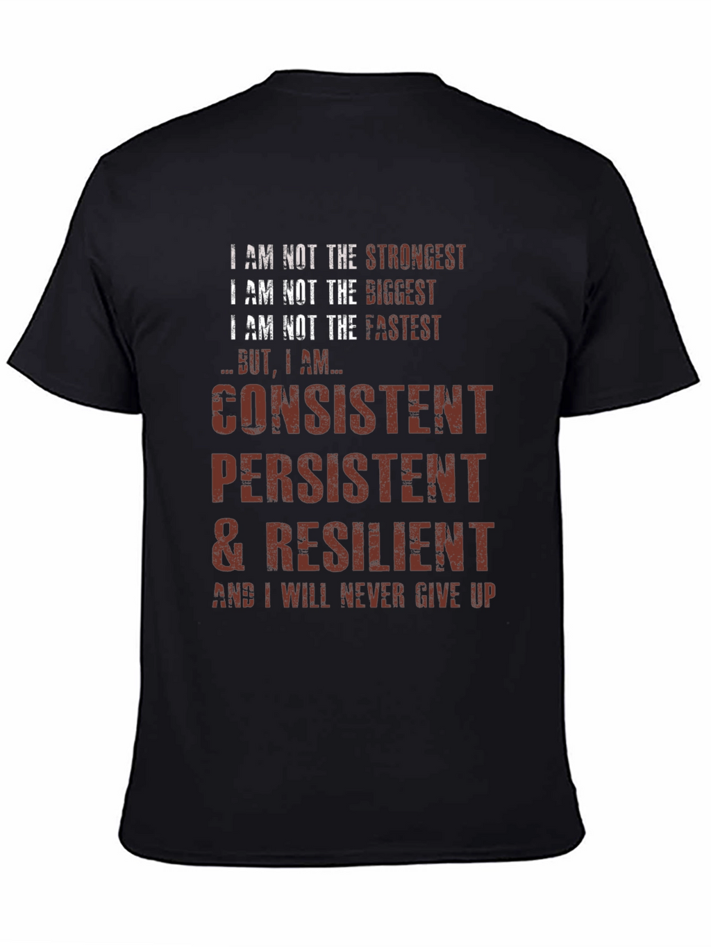 Consistent Persistent Resilient T-Shirt