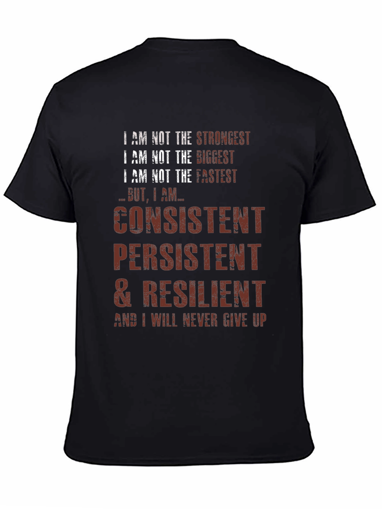 Consistent Persistent Resilient T-Shirt