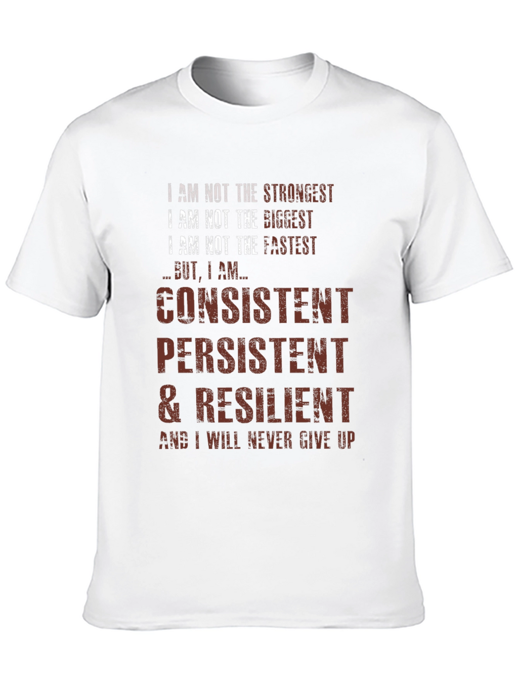Consistent Persistent Resilient T-Shirt
