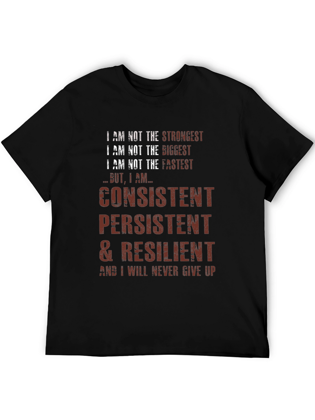 Consistent Persistent Resilient T-Shirt