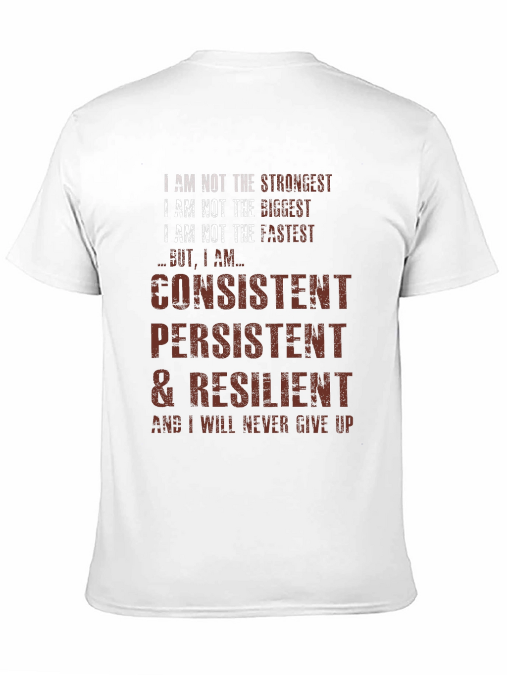 Consistent Persistent Resilient T-Shirt
