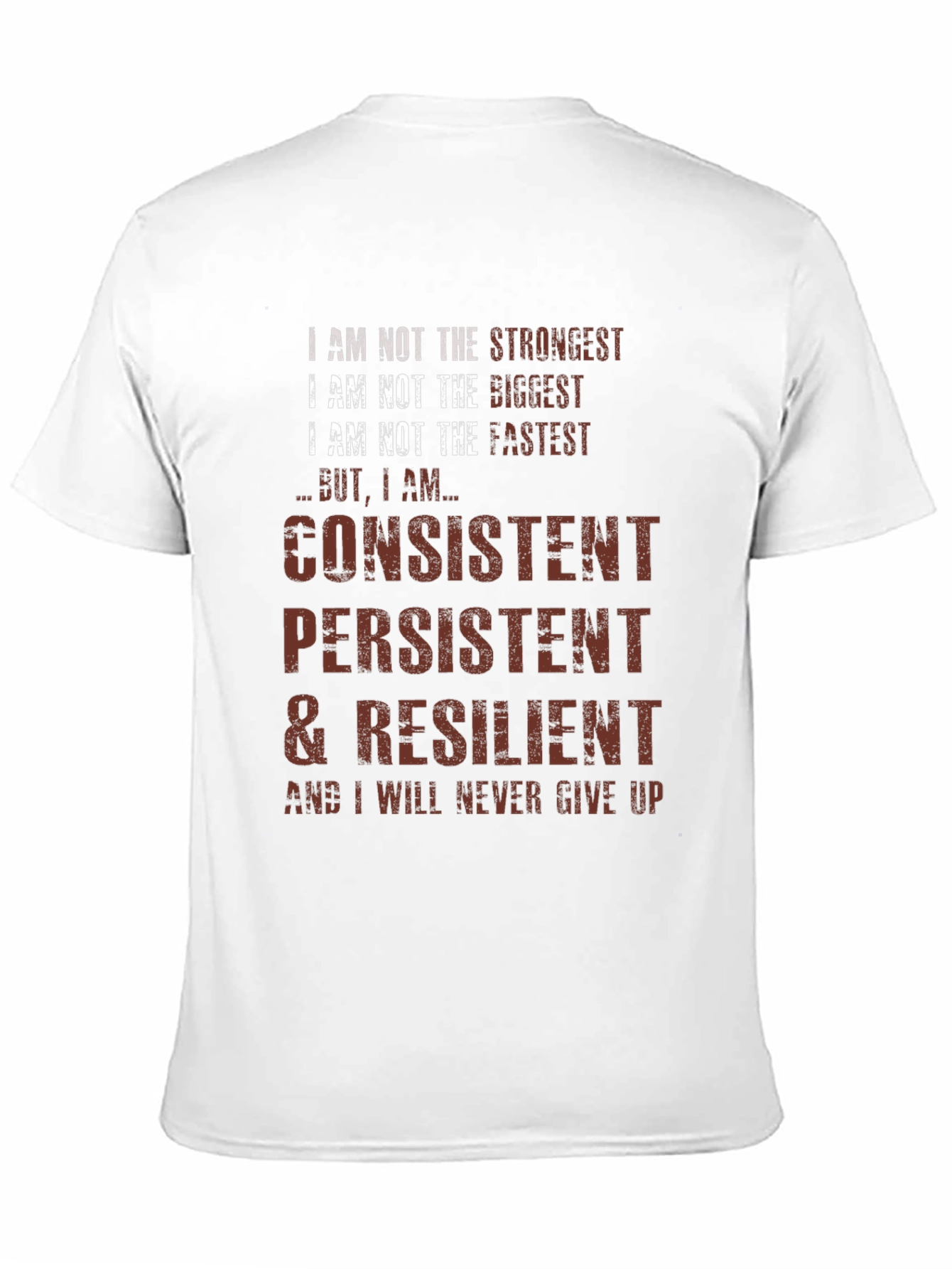 Consistent Persistent Resilient T-Shirt