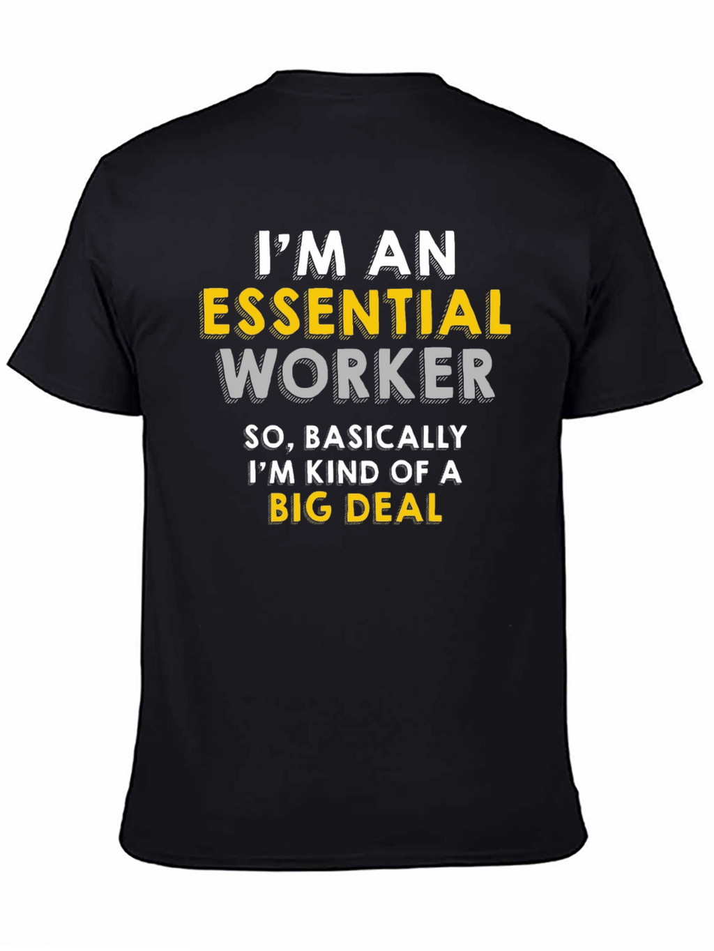 Essential Worker T-Shirt - Big Deal Hero Tee