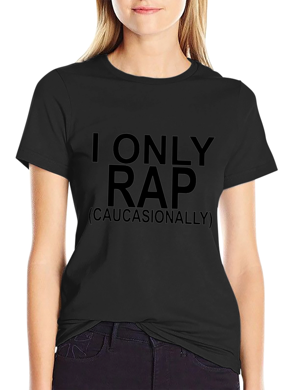 I Only Rap (Caucasianally) Graphic Tee