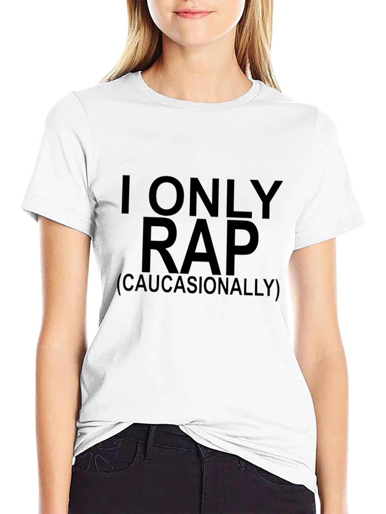 I Only Rap (Caucasianally) Graphic Tee