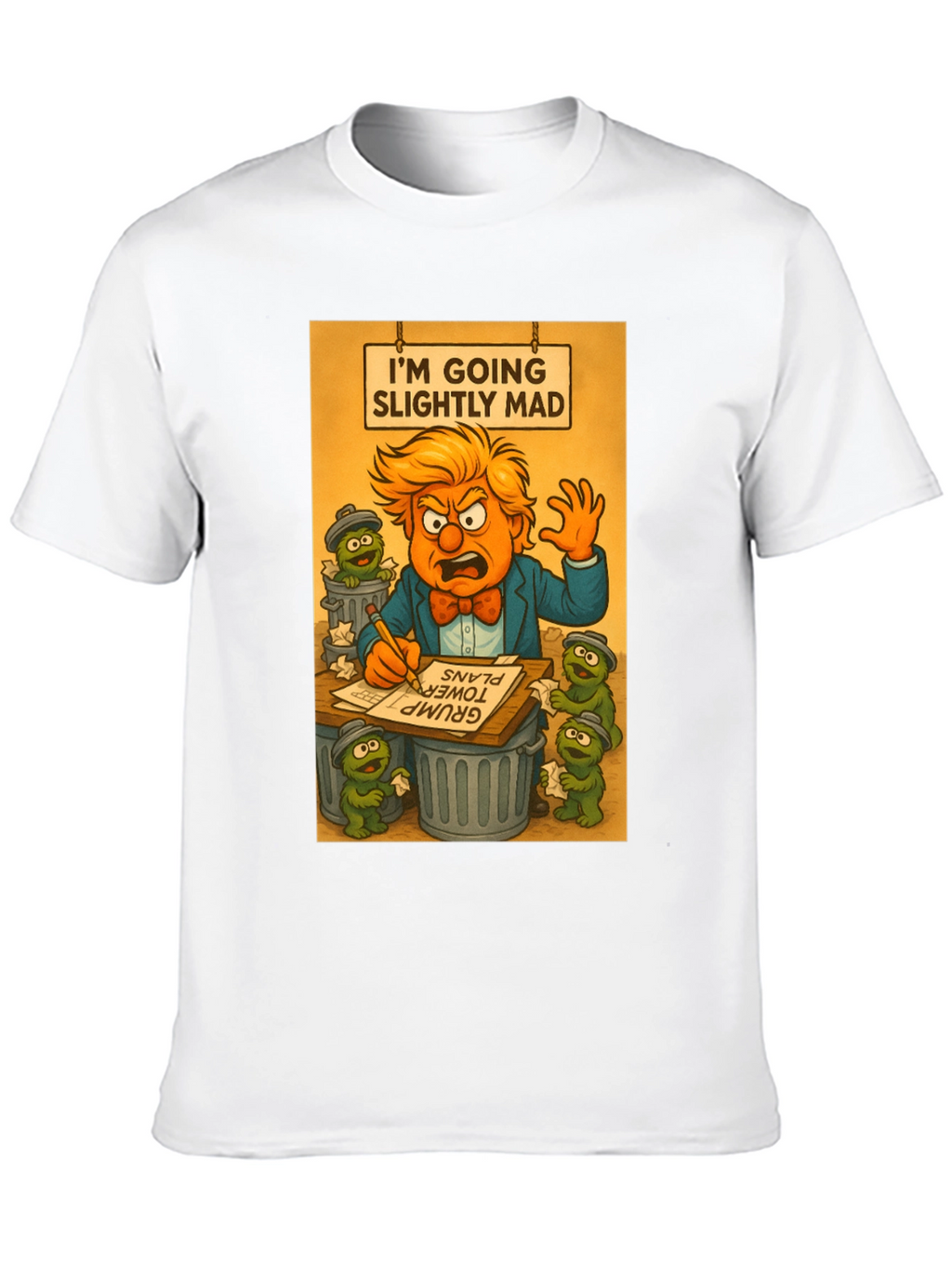 Im Going Slightly Mad Trump T-Shirt