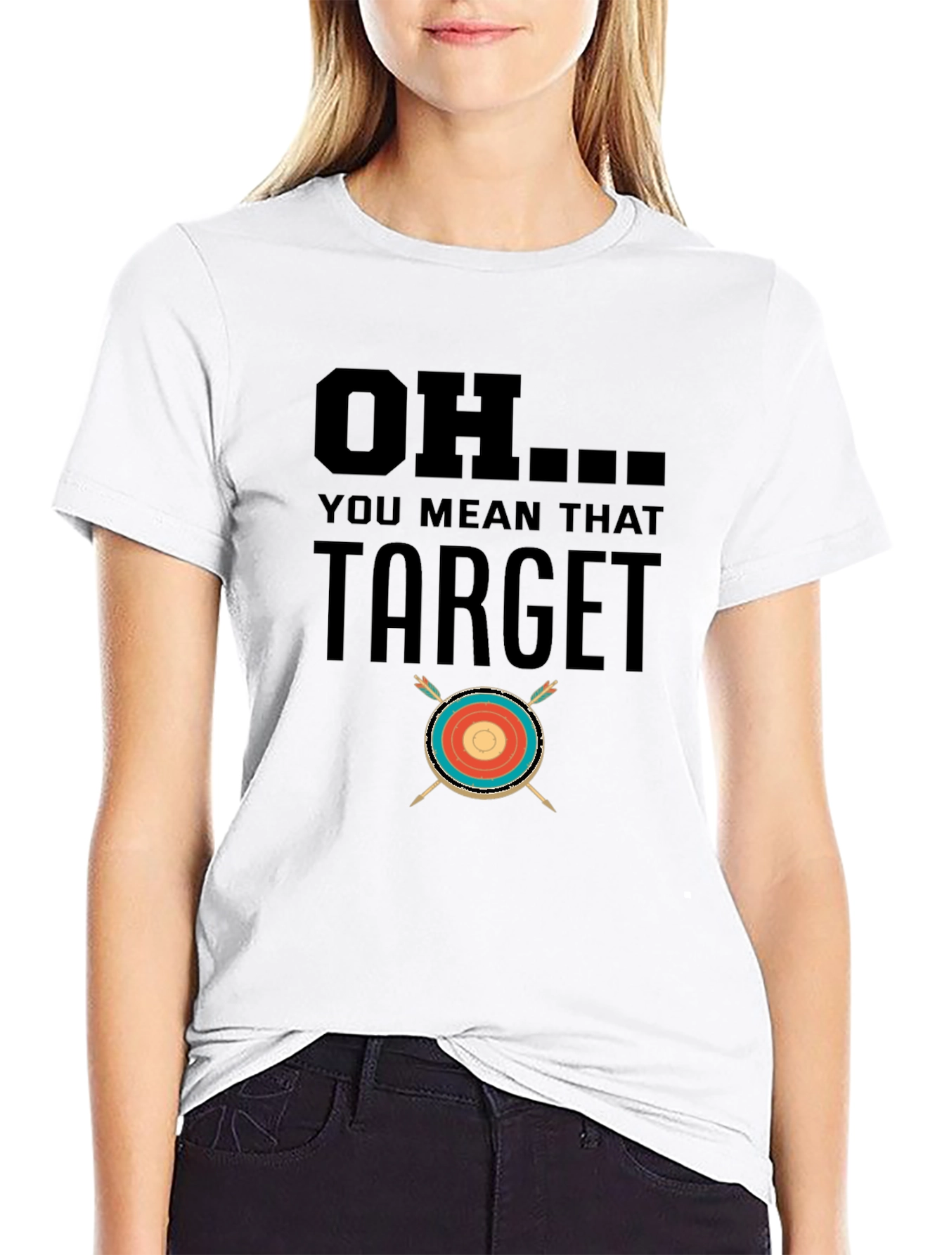 OH... You Mean That Target T-Shirt