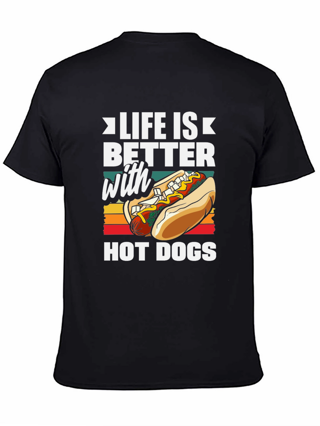 Life Is Better With Hot Dogs Graphic Tee