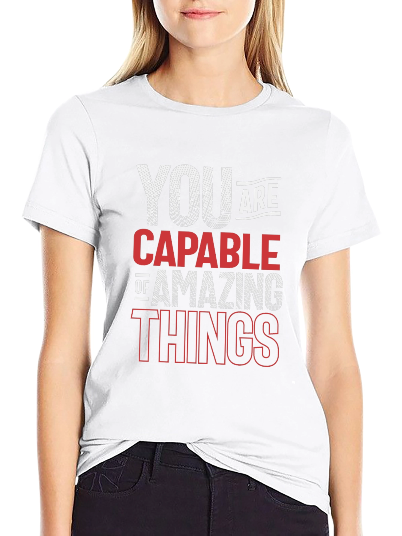 Motivational Quote T-Shirt - You Are Capable