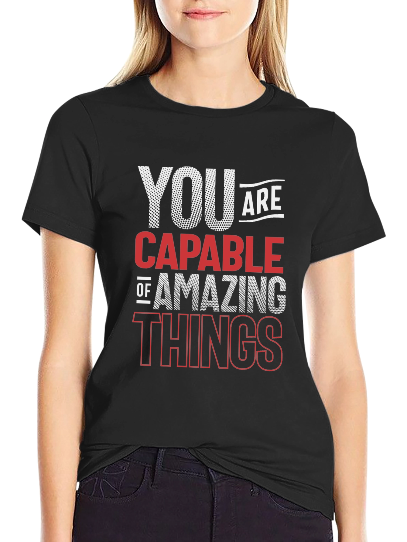 Motivational Quote T-Shirt - You Are Capable