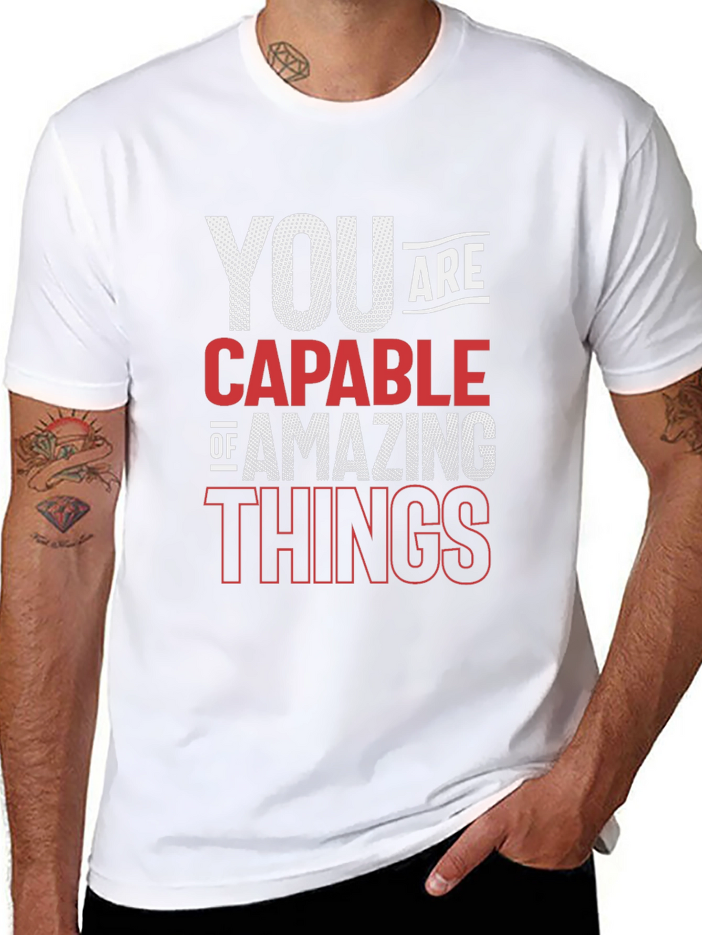 Motivational Quote T-Shirt - You Are Capable
