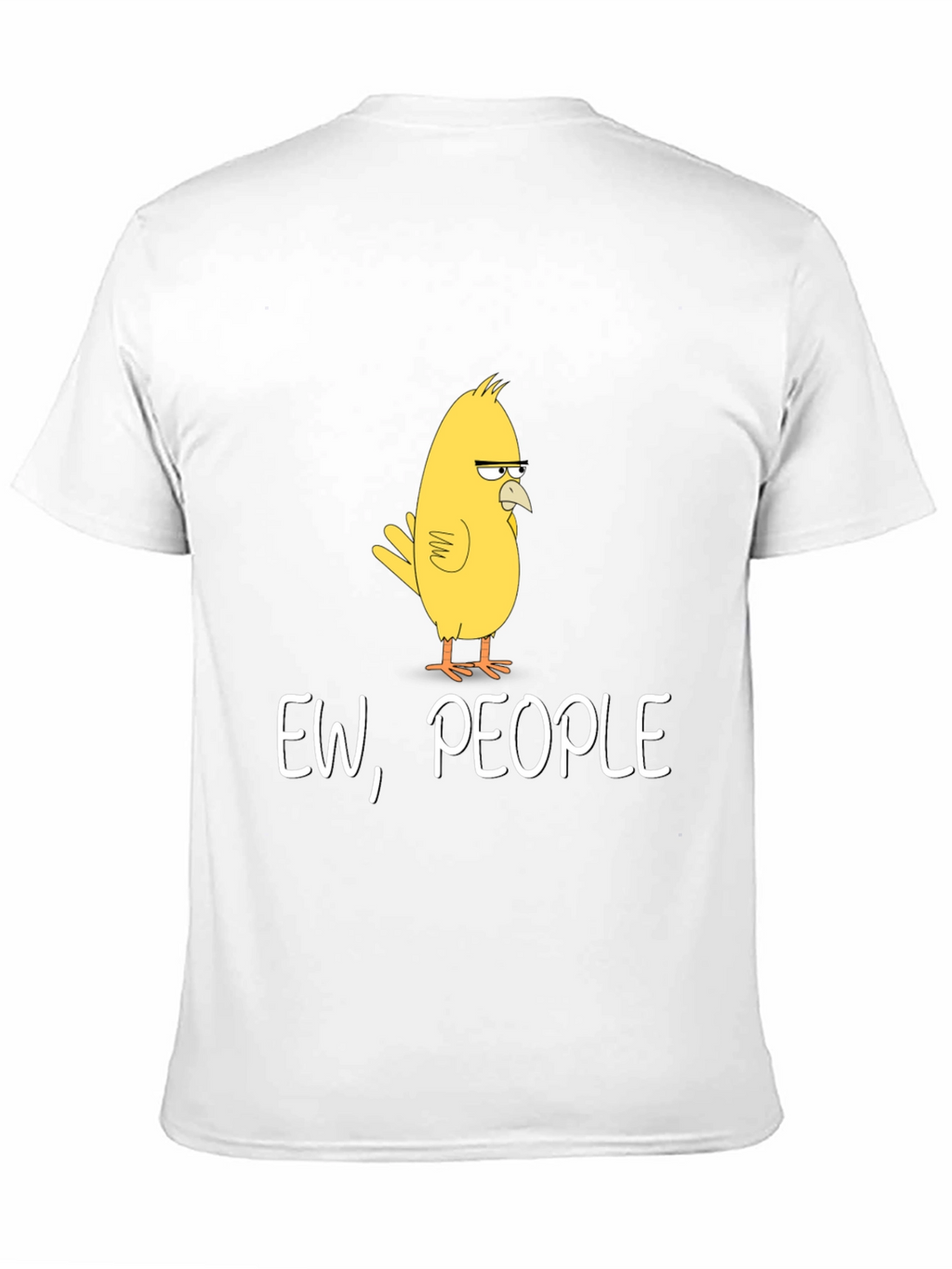 Ew People T-Shirt - Funny Bird Graphic Tee