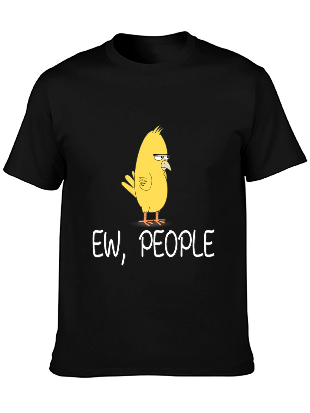 Ew People T-Shirt - Funny Bird Graphic Tee